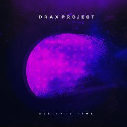 Drax Project – All This Time – Single [iTunes Plus AAC M4A]