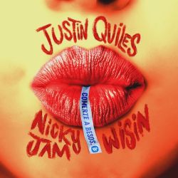 Justin Quiles, Nicky Jam & Wisin – Comerte a Besos – Single [iTunes Plus AAC M4A]