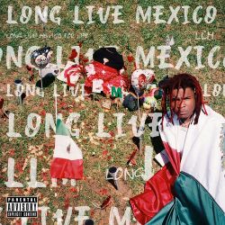 Lil Keed – Long Live Mexico [iTunes Plus AAC M4A]