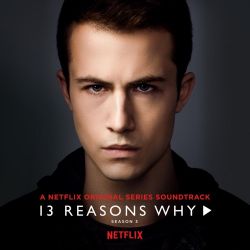 5 Seconds of Summer, YUNGBLUD & Alexander 23 – 13 Reasons Why (Season 3) [iTunes Plus AAC M4A]