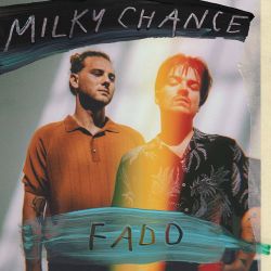 Milky Chance – Fado – Pre-Single [iTunes Plus AAC M4A]