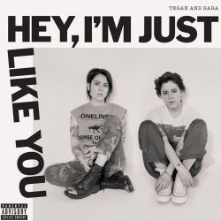 Tegan and Sara – Hey, I’m Just Like You [iTunes Plus AAC M4A]