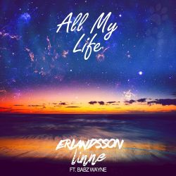 Erlandsson & Linne – All My Life (feat. Babz Wayne) [Radio Edit] – Single [iTunes Plus AAC M4A]