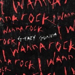 G-Eazy – I Wanna Rock (feat. Gunna) – Single [iTunes Plus AAC M4A]