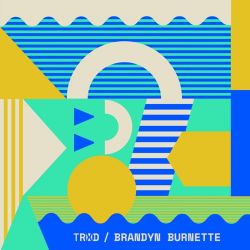 TRXD & Brandyn Burnette – You & I (feat. Brandyn Burnette) – Single [iTunes Plus AAC M4A]