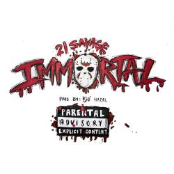21 Savage – Immortal – Single [iTunes Plus AAC M4A]