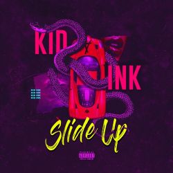 Kid Ink – Slide Up – Single [iTunes Plus AAC M4A]