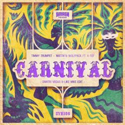Timmy Trumpet, MATTN & Wolfpack – Carnival (Dimitri Vegas & Like Mike Edit) [feat. X-Tof] – Single [iTunes Plus AAC M4A]