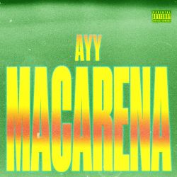 Tyga – Ayy Macarena – Single [iTunes Plus AAC M4A]