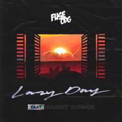 Fuse ODG – Lazy Day (feat. Danny Ocean) – Single [iTunes Plus AAC M4A]