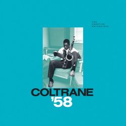 John Coltrane – Coltrane ’58: The Prestige Recordings [iTunes Plus AAC M4A]