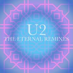U2 – The Eternal Remixes – EP [iTunes Plus AAC M4A]