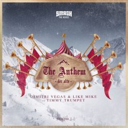 Dimitri Vegas & Like Mike & Timmy Trumpet – The Anthem (Der Alte) – Single [iTunes Plus AAC M4A]