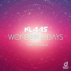 Klaas – Wonderful Days (feat. Tony Ronald) – Single [iTunes Plus AAC M4A]