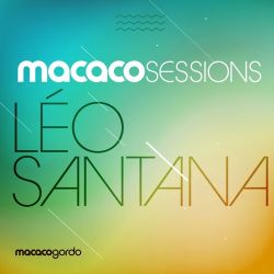 Léo Santana – Macaco Sessions: Léo Santana (Ao Vivo) [iTunes Plus AAC M4A]