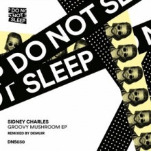 Sidney Charles, Lady Vale – Groovy Mushroom (Do Not Sleep)