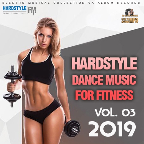 Hardstyle Dance Music For Fitness Vol.03 (2019) Part 3