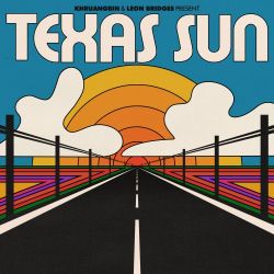 Khruangbin & Leon Bridges – Texas Sun – EP [iTunes Plus AAC M4A]
