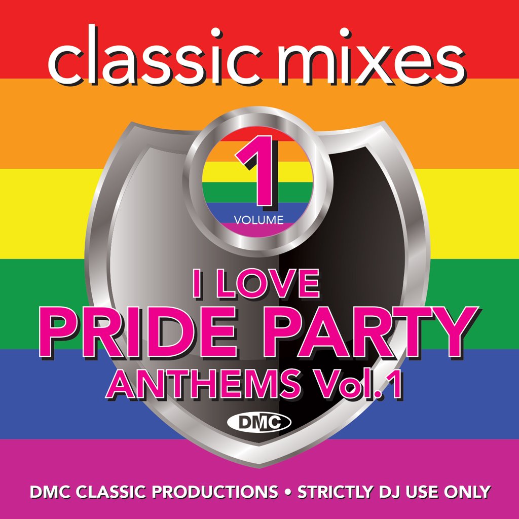 DMC Classic Mixes I Love Pride Party Anthems Vol. 1