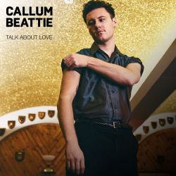 Callum Beattie – Talk About Love – Pre-Single [iTunes Plus AAC M4A]