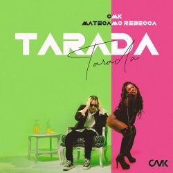 CMK, Mateca & Mc Rebecca – Tarada – Single [iTunes Match AAC M4A]