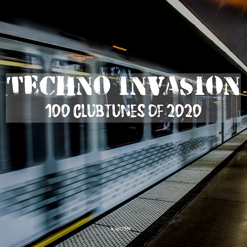Techno Invasion 100 Clubtunes Of (2020) Part 2