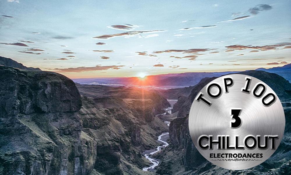 Top 100 Chillout Tracks Vol.3 (2020) Part 2