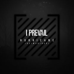 I Prevail – Hurricane (Reimagined) – Single [iTunes Plus AAC M4A]
