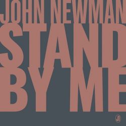 John Newman – Stand by Me – Single [iTunes Plus AAC M4A]