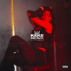 Keke Palmer – Got Em Mad (feat. TK Kravitz) – Single [iTunes Plus AAC M4A]