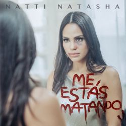 Natti Natasha – Me Estás Matando – Single [iTunes Plus AAC M4A]