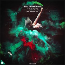Sick Individuals – Come Alive (feat. Robbie Rosen) – Single [iTunes Plus AAC M4A]