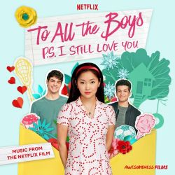 Various Artists – To All The Boys: P.S. I Still Love You (Music From The Netflix Film) [iTunes Plus AAC M4A]
