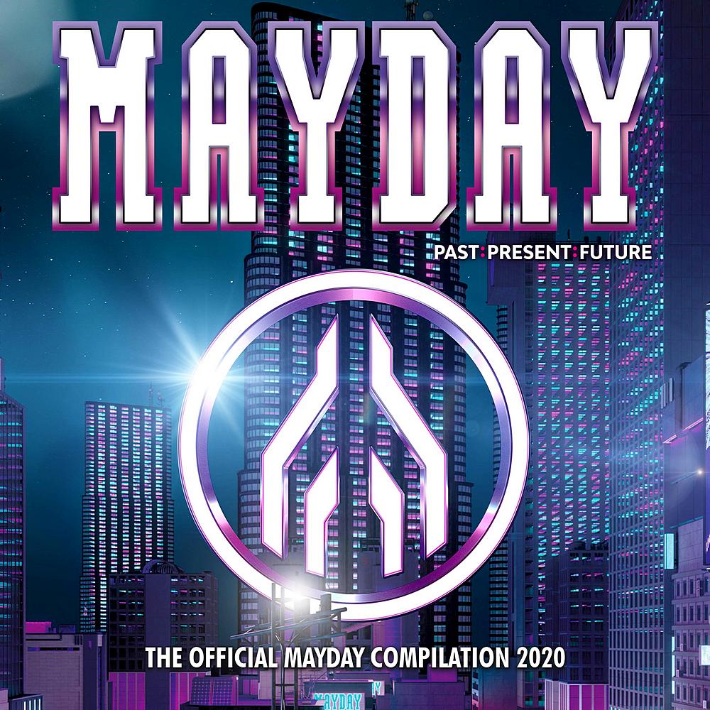 Mayday (2020) Past. Present. Future