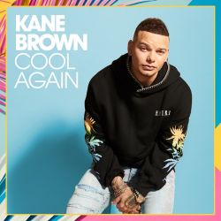 Kane Brown – Cool Again – Single [iTunes Plus AAC M4A]