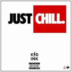 Kid Ink – Just Chill – Single [iTunes Plus AAC M4A]