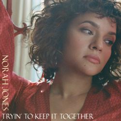 Norah Jones – Tryin’ To Keep It Together – Single [iTunes Plus AAC M4A]