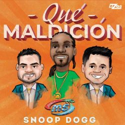 Banda Sinaloense MS de Sergio Lizarraga & Snoop Dogg – Qué Maldición – Single [iTunes Plus AAC M4A]