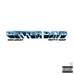 Coi Leray – Better Days (feat. Fetty Wap) – Single [iTunes Plus AAC M4A]