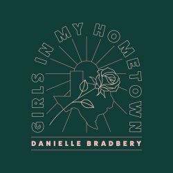 Danielle Bradbery – Girls In My Hometown – Single [iTunes Plus AAC M4A]