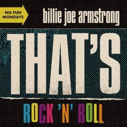 Billie Joe Armstrong – That’s Rock ‘n’ Roll – Single [iTunes Plus AAC M4A]