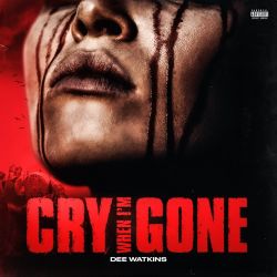 Dee Watkins – Cry When I’m Gone – Single [iTunes Plus AAC M4A]