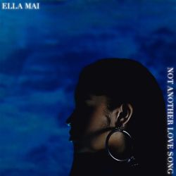 Ella Mai – Not Another Love Song – Single [iTunes Plus AAC M4A]