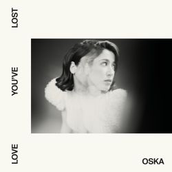 OSKA – Love You’ve Lost – Single [iTunes Plus AAC M4A]