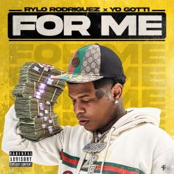 Rylo Rodriguez – For Me (feat. Yo Gotti) – Single [iTunes Plus AAC M4A]