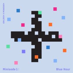 TOMORROW X TOGETHER – Minisode1 : BLUE HOUR – EP [iTunes Plus AAC M4A]