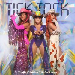 Thalía, Farina & Sofía Reyes – TICK TOCK – Single [iTunes Plus AAC M4A]