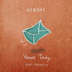 Hibshi – Yours Truly (feat. Rochelle) – Single [iTunes Plus AAC M4A]