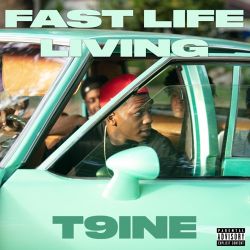 T9ine – Fast Life Living [iTunes Plus AAC M4A]