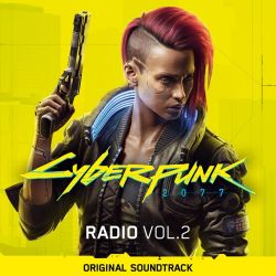 Various Artists – Cyberpunk 2077: Radio, Vol. 2 (Original Soundtrack) [iTunes Plus AAC M4A]